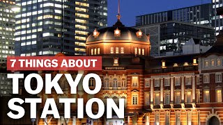 7 Things to know about Tokyo Station  japanguidecom [upl. by Ecirtra]