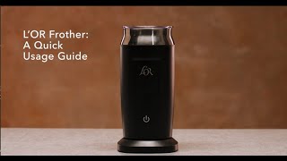 LOR Milk Frother A Quick Usage Guide [upl. by Swain]