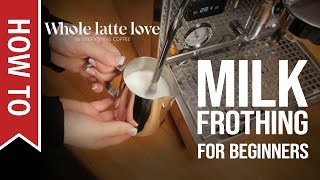 How To Milk Frothing for Beginners 5 Tips [upl. by Rustie]